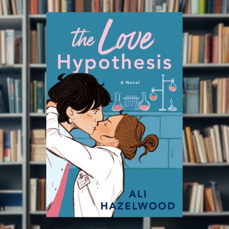 The Love Hypothesis Ali Hazelwood